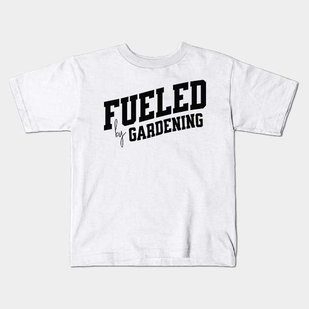 Fueled by Gardening Kids T-Shirt by SpringDesign888